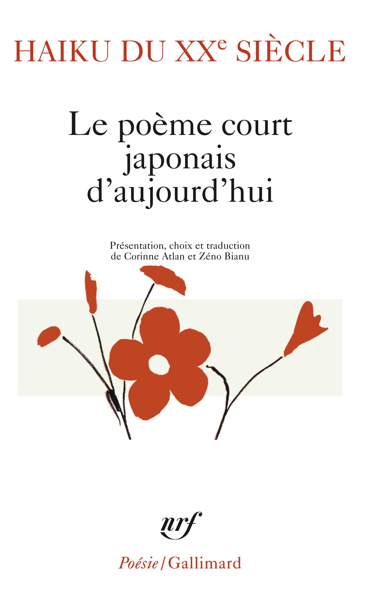 Haiku Du Xxe Siecle: Le poème court japonais d'aujourd'hui: A34240 (Poesie/Gallimard)