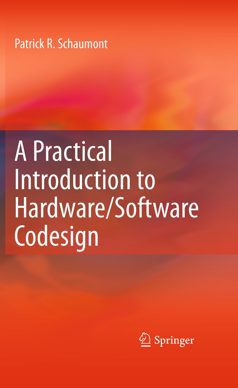 A Practical Introduction to Hardware/Software Codesign (English Edition)