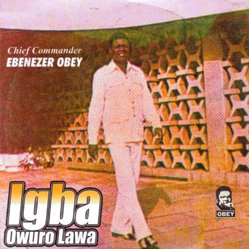 Igba Owuro Lawa Ebenezer Obey Digital Music