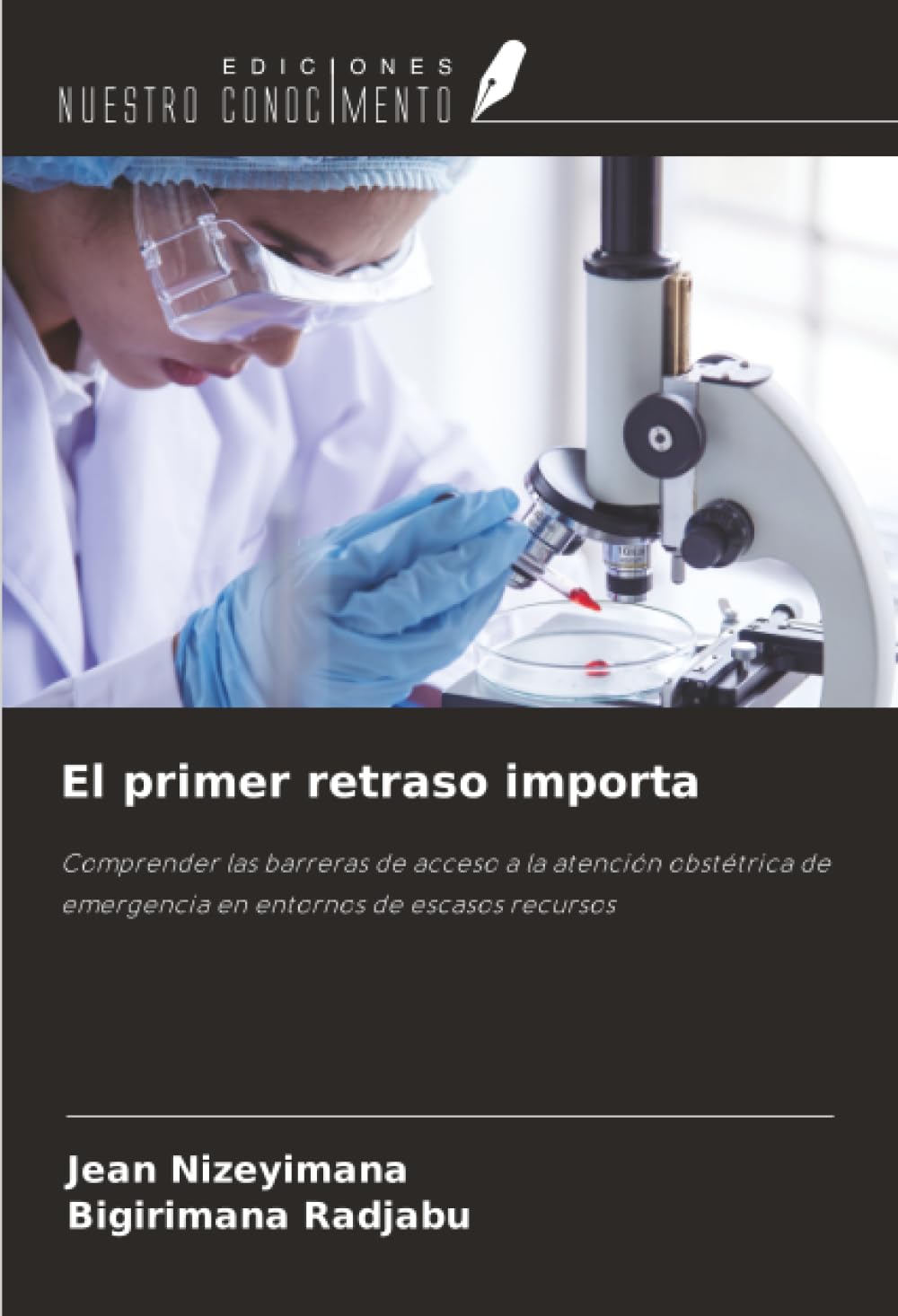 El primer retraso importa: Comprender las barreras de acceso a la atención obstétrica de emergencia en entornos de escasos recursos