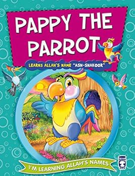 Paperback Pappy the Parrot Learns Allah's Name Ash-Shakoor Book