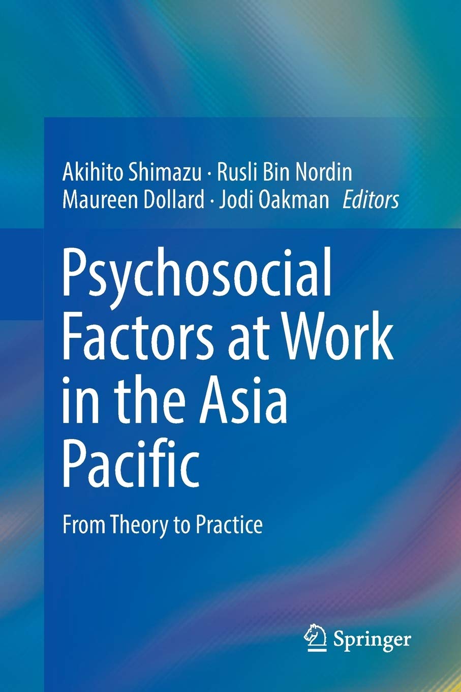 Psychosocial Factors at Work in the Asia Pacific: From Theory to Practice
