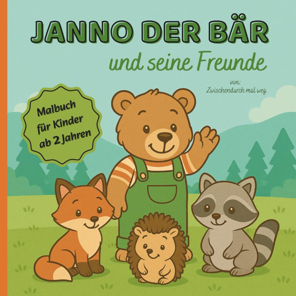 JANNO DER BÄR und seine Freunde – Schönes Ausmalbuch für Kinder ab 2 Jahren | Viele verschiedene Tiere: Waldtiere, Haustiere, Bauernhoftiere & wilde Tiere