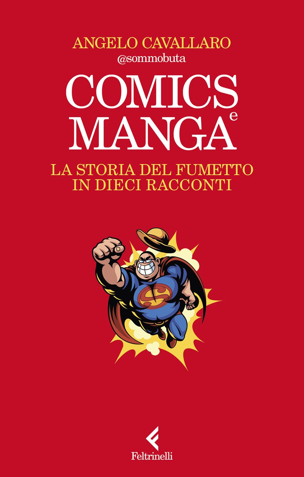 Comics E Manga. La Storia Del Fumetto In Dieci Racconti - 4
