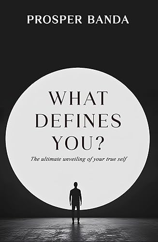 What Defines You?: The Ultimate Unveiling Of Your True Self