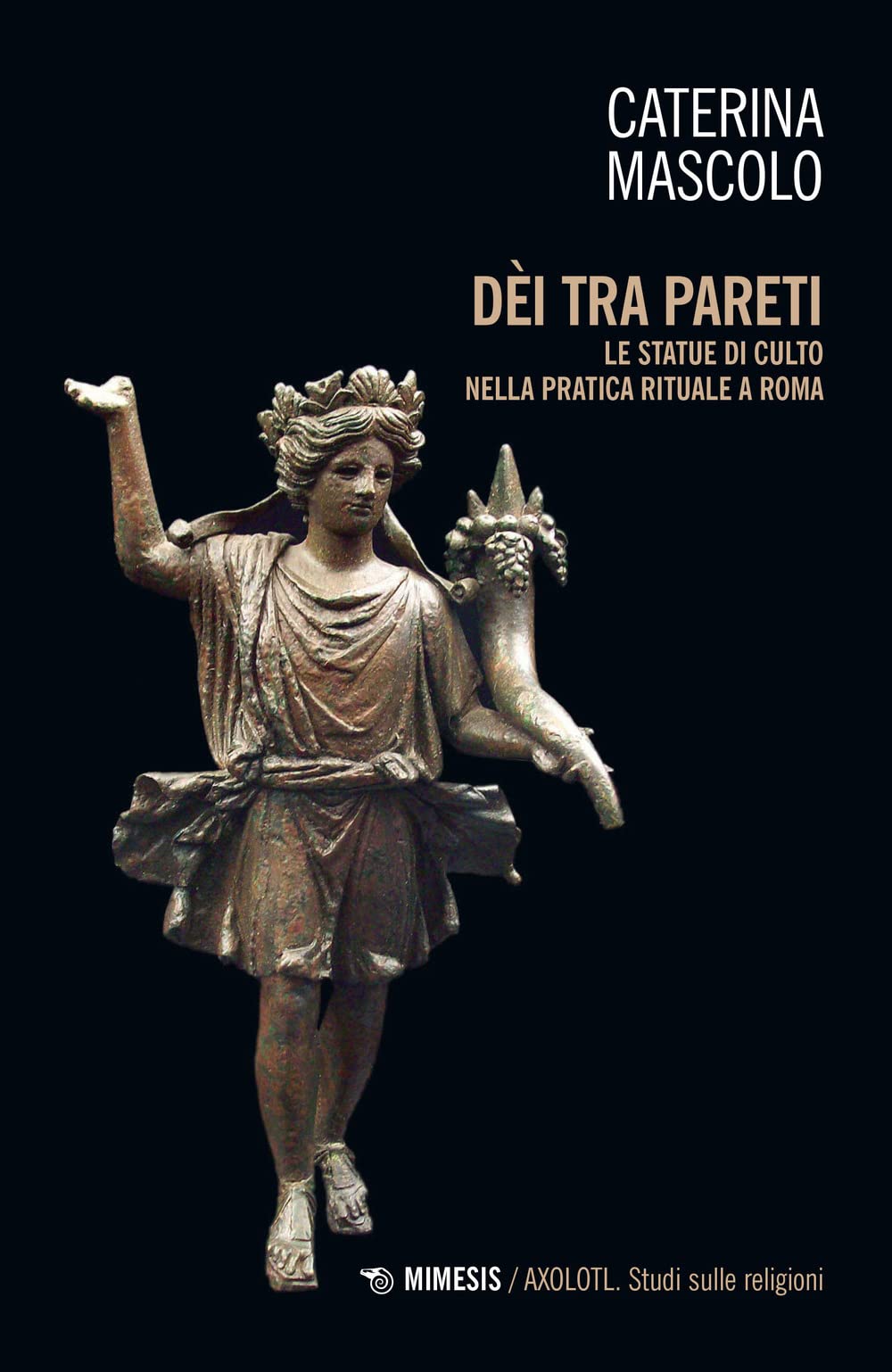 Dei Tra Pareti. Le Statue Di Culto Nella Pratica Rituale A Roma - 4