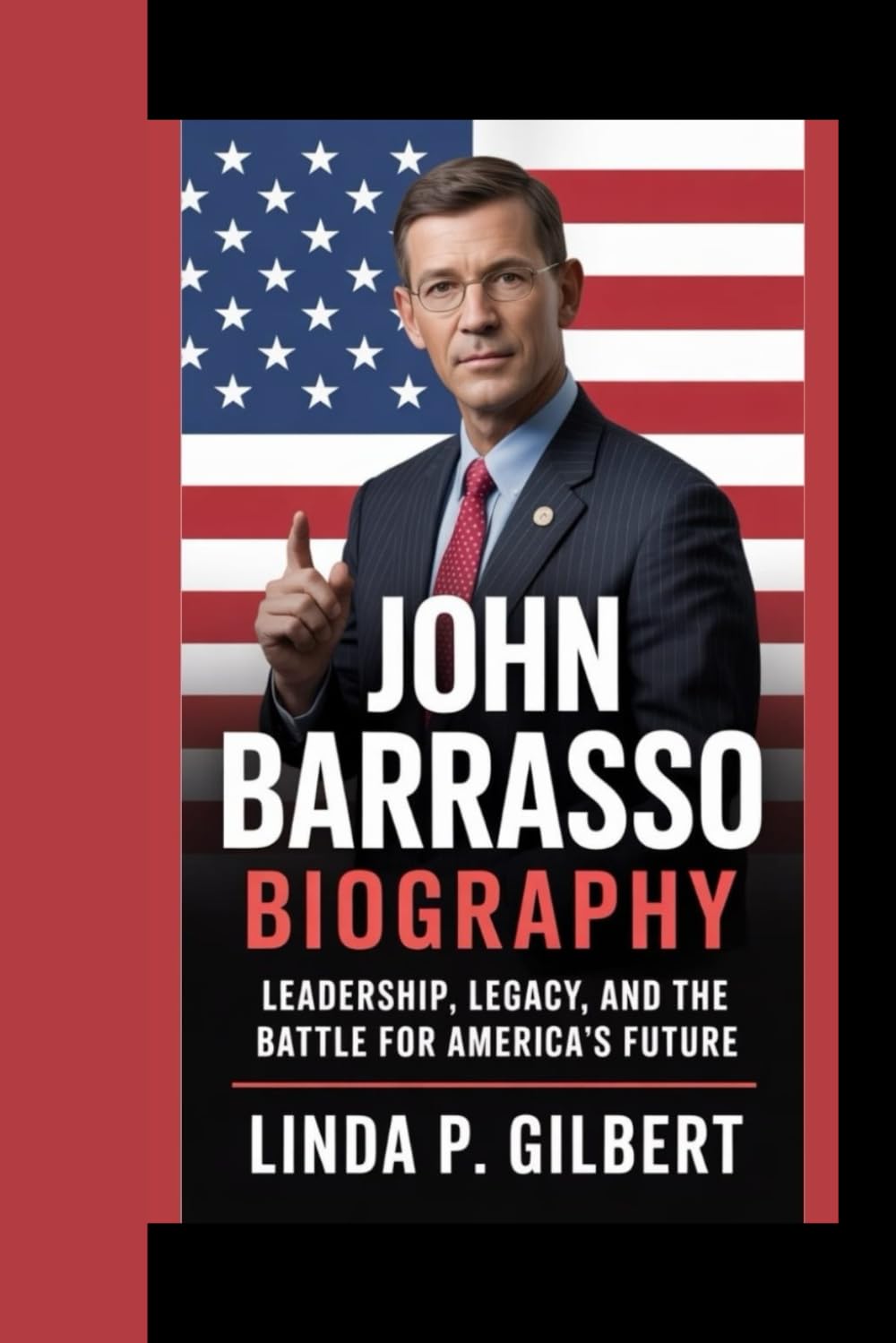 JOHN BARRASSO BIOGRAPHY: Leadership, legacy, and the battle for America's future
