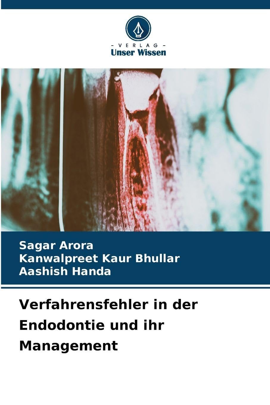 Verfahrensfehler in der Endodontie und ihr Management