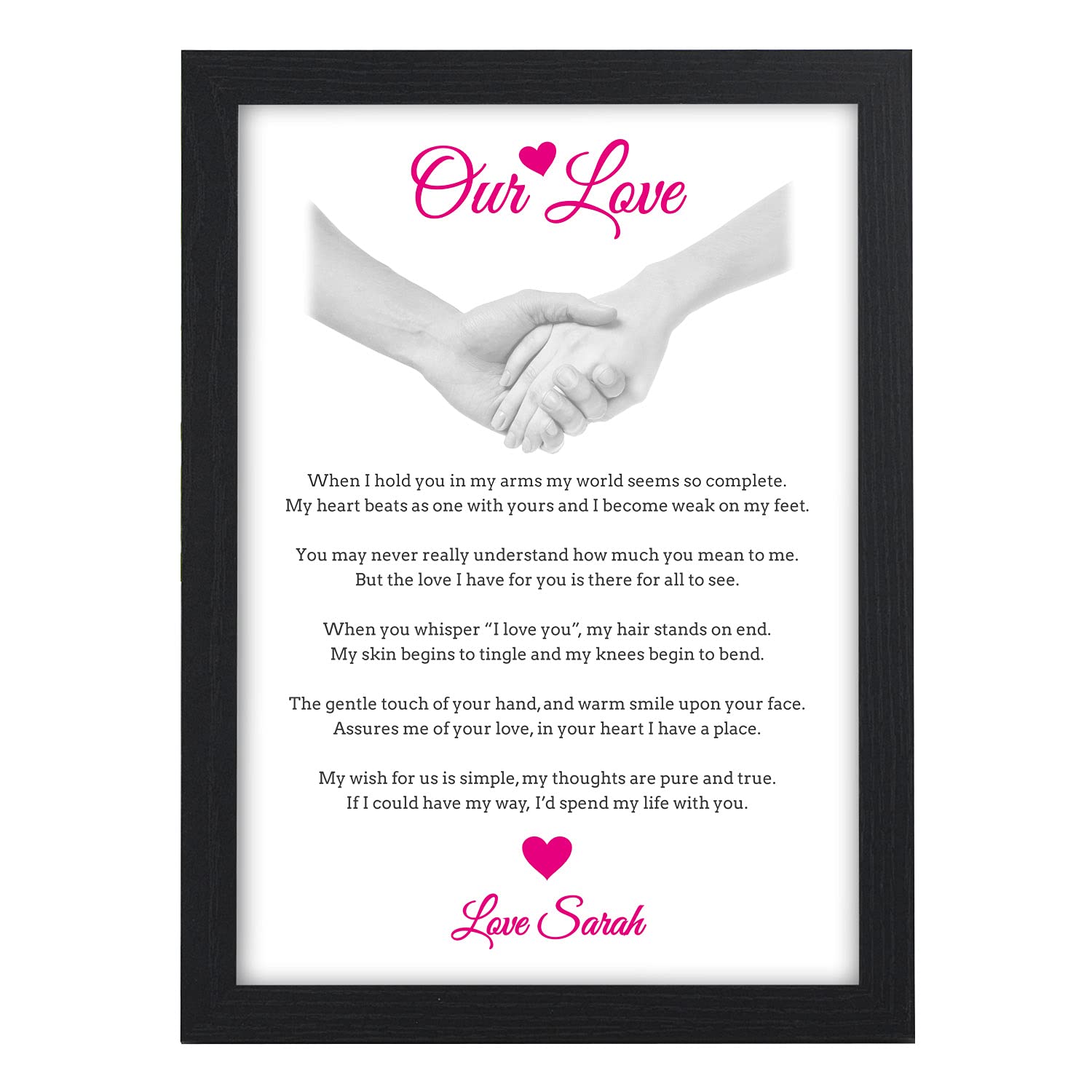 Our Love PERSONALISED Valentines Day Gift POEM Him Her Couples Husband Wife Men - PERSONALISED ANY NAMES for Anniversary, Birthday - Black or White Framed A5, A4, A3 Prints
