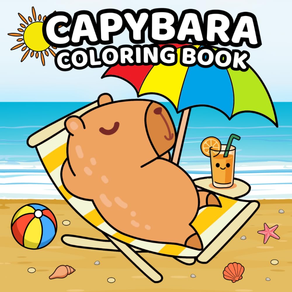 Capybara Coloring Book for Kids: 40 Big and Easy Coloring Pages Featuring Capybara for Kids / Fun Designs for Boys and Girls Ages 4-8