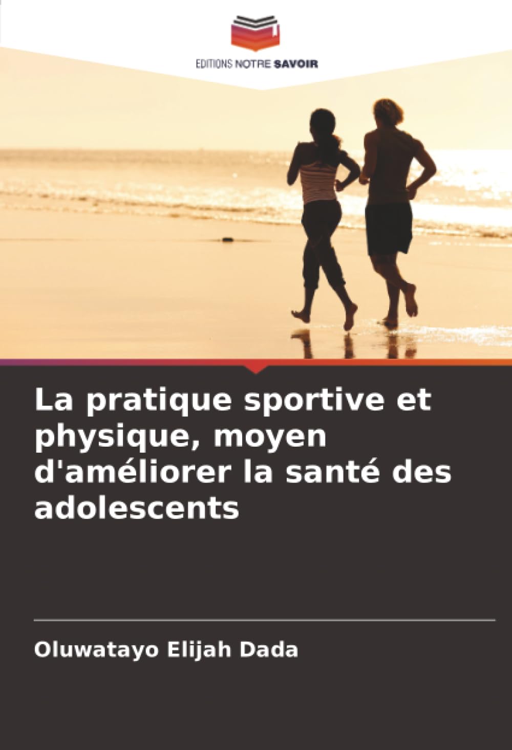 La pratique sportive et physique, moyen d'améliorer la santé des adolescents