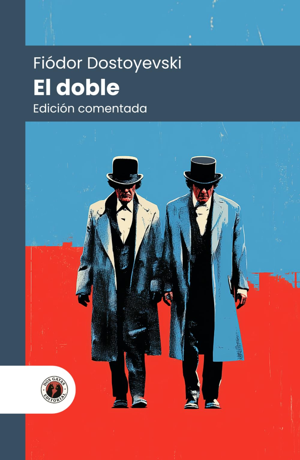 El doble: Edición comentada, con prólogo y biografía del autor (Nueva traducción)