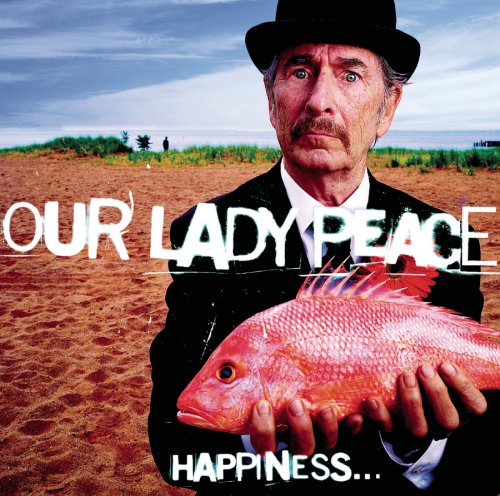 Happiness Is Not a Fish That You Can Catch [Audio CD] Our Lady Peace; Elvin Jones; Jamie Edwards; Raine Maida and Arnold Lanni