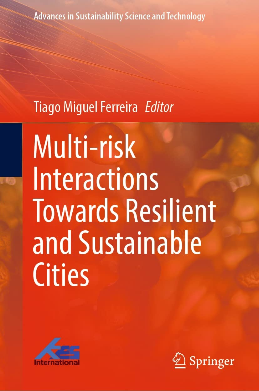 Multi-risk Interactions Towards Resilient and Sustainable Cities (Advances in Sustainability Science and Technology)