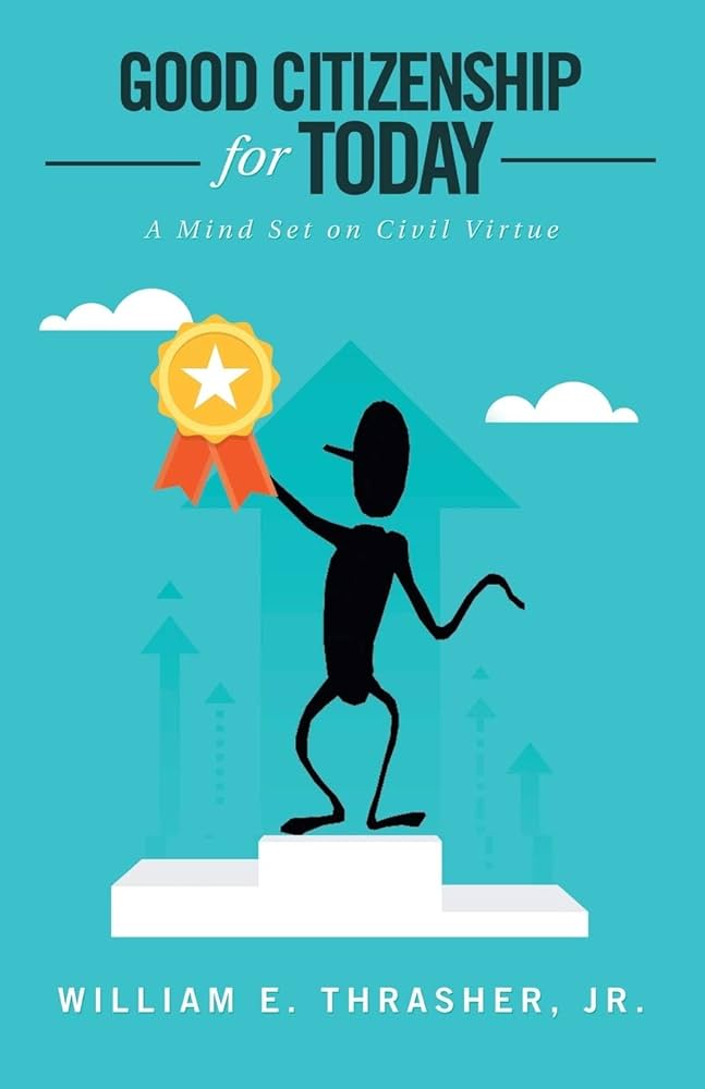 【lcrasher様用】KAYSER / The Good Citize Good Citizenship for Today: A Mind Set on Civil Virtue: Thrasher