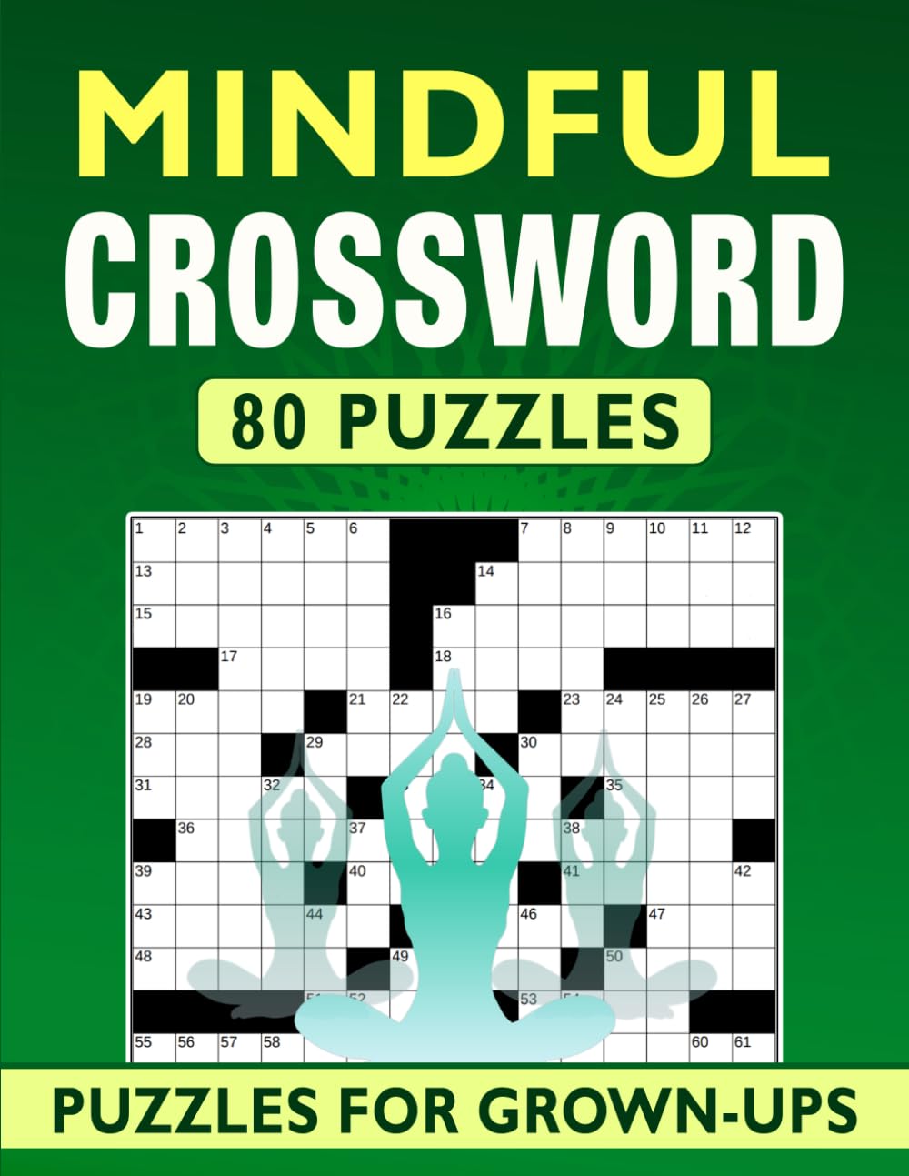 Mindful Crossword Puzzles For Grown-Ups: Challenge Your Mind with Advanced Crosswords