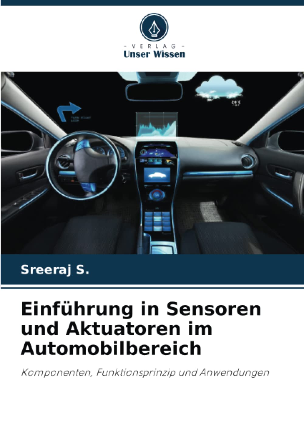 Einführung in Sensoren und Aktuatoren im Automobilbereich: Komponenten, Funktionsprinzip und Anwendungen