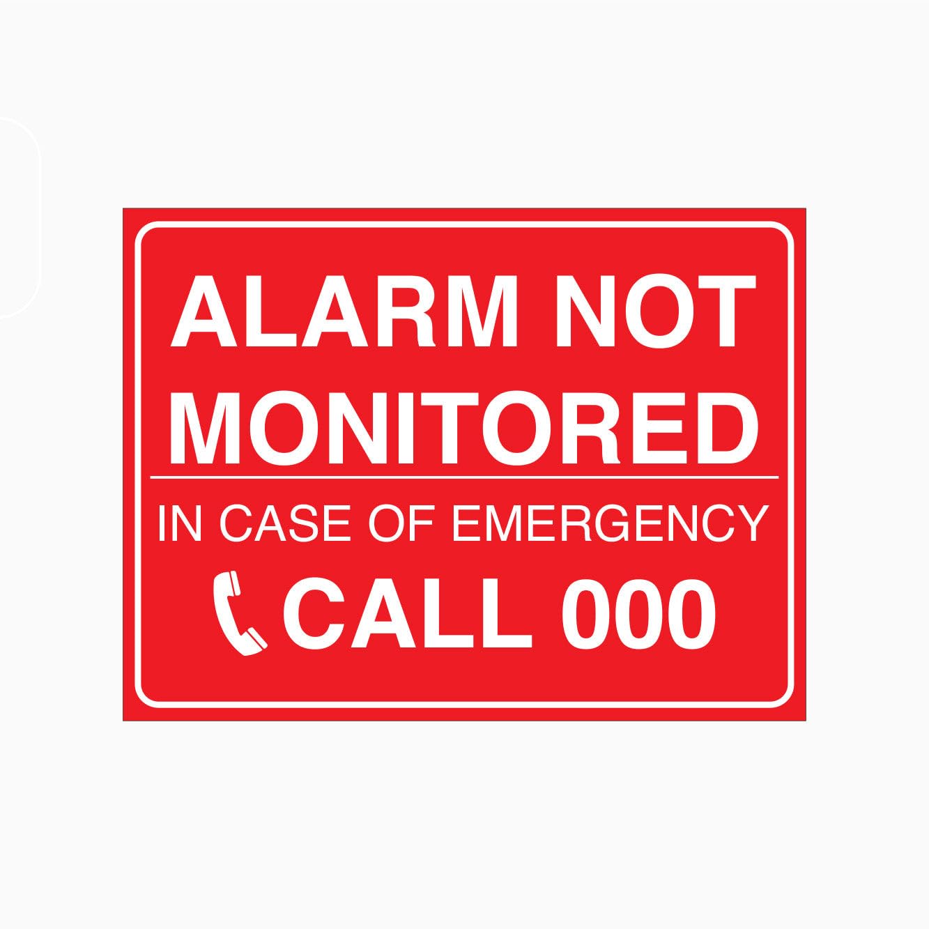 ALARM NOT MONITORED CALL 000 Sign Fire Safety Metal Tin Sign 8 x 12 inch for Industrial & Commercial Series