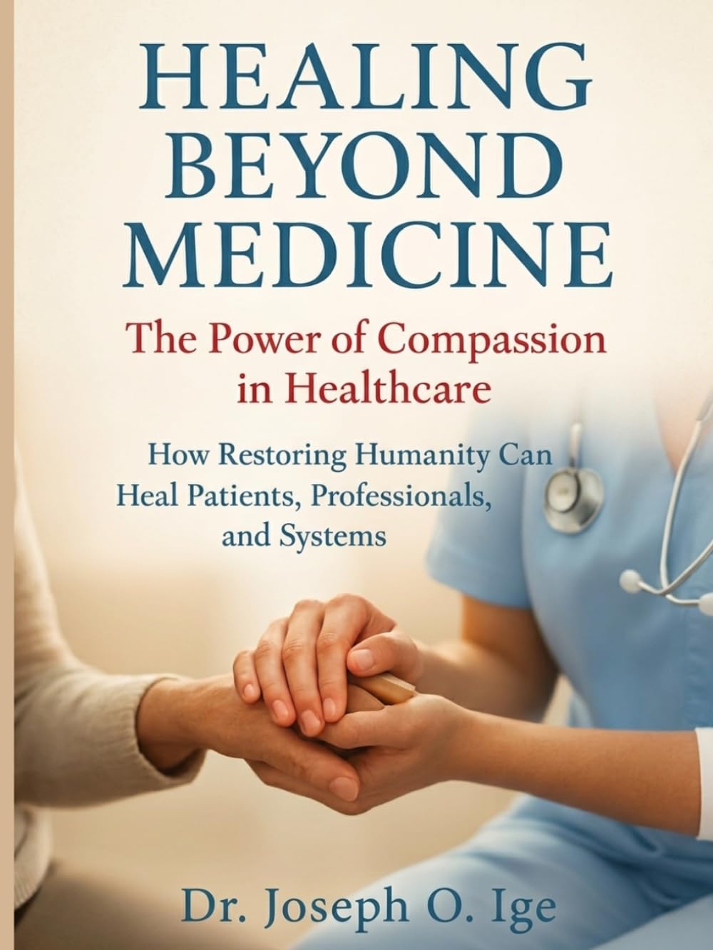 Healing Beyond Medicine: The Power of Compassion in Healthcare