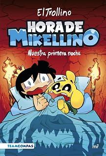 Hora de Mikellino 1. Nuestra primera noche
