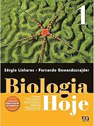 Biologia Hoje - Volume 1 - 1º Ano: Citologia - Histologia