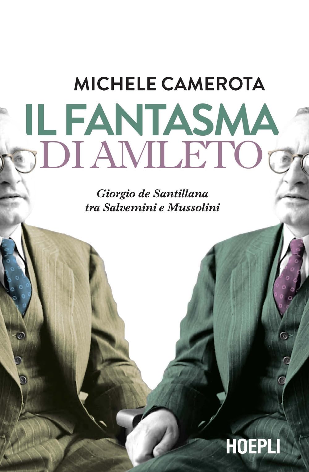 Il Fantasma Di Amleto. Giorgio De Santillana Tra Salvemini E Mussolini - 4