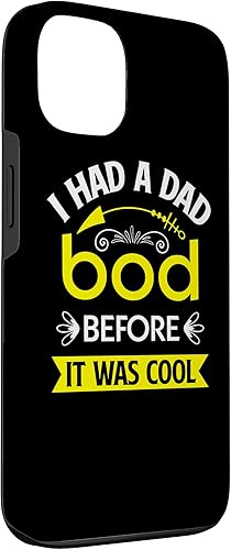 Miniatura 3 de iPhone 13 I Had A Dad Bod Before It Be Cool Case