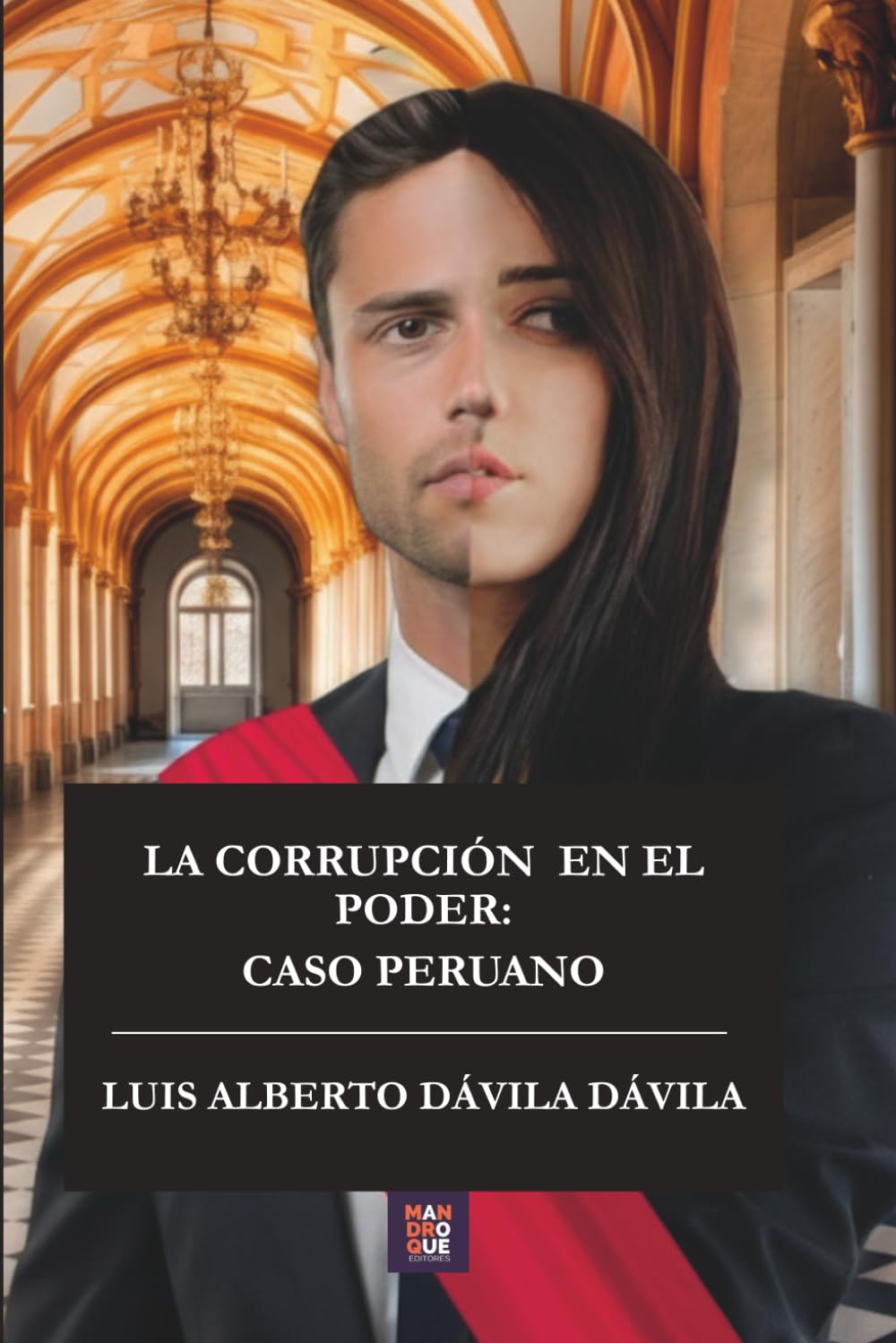 LA CORRUPCIÓN EN EL PODER: CASO PERUANO
