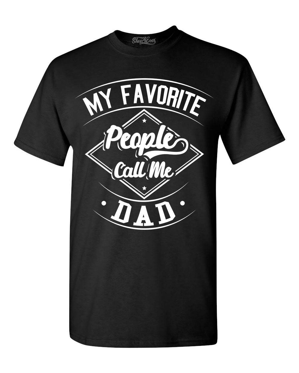shop4ever Camiseta My Favorite People Call Me Dad