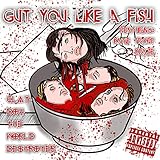  Gut You Like a Fish [Explicit]