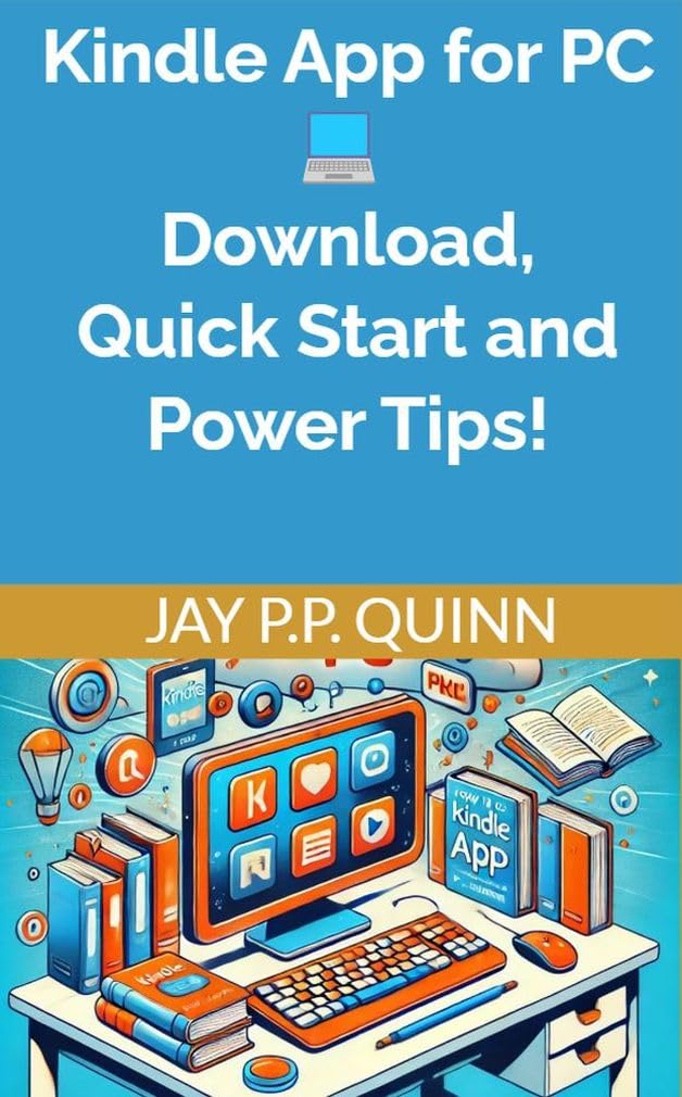 Kindle App for PC: Download, Quick Start and Power Tips!: Download Kindle App and start reading! (Kindle Tips & How-tos)