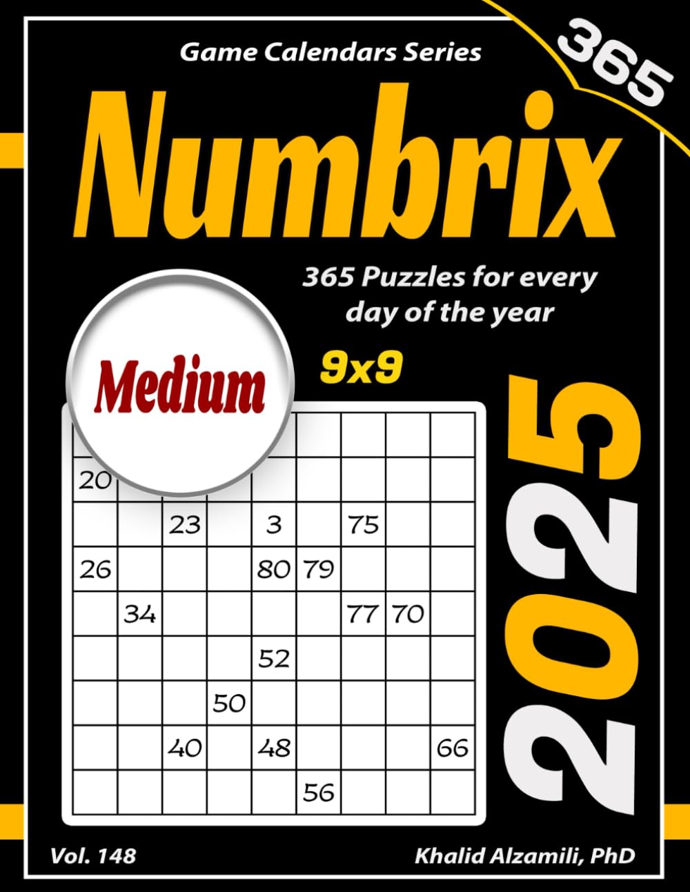 2025 Numbrix: 365 Medium (9x9) Puzzles for Every Day of the Year (Game ...