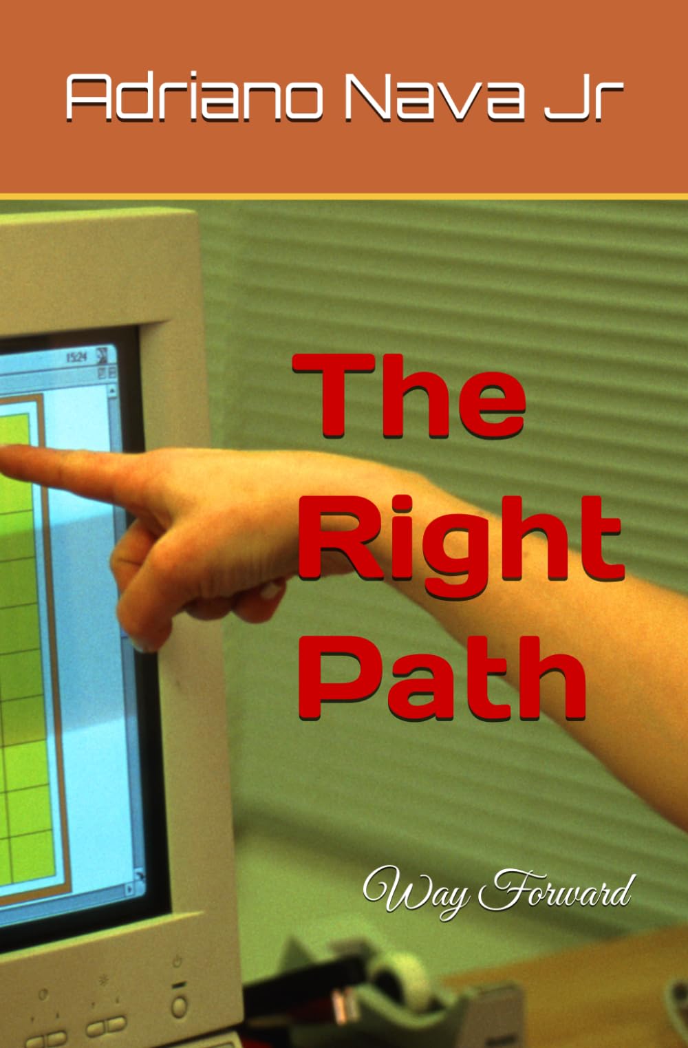 The Right Path: Way Forward (THE RIGHTEOUS PATH Trilogy)