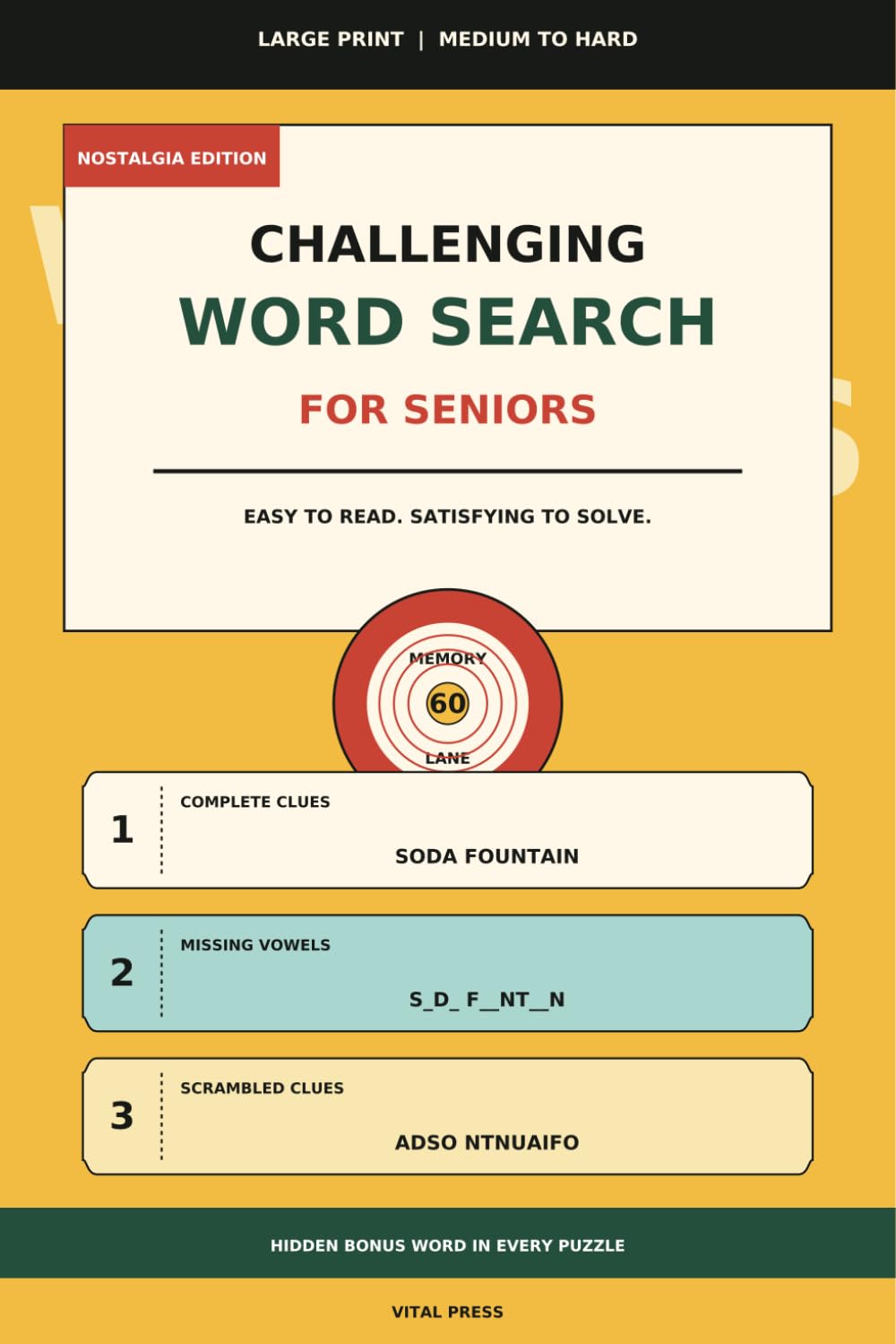 Challenging Large Print Word Search for Seniors: 60 Nostalgic Puzzles with Hidden Bonus Words, Missing Vowels & Scrambled Clues