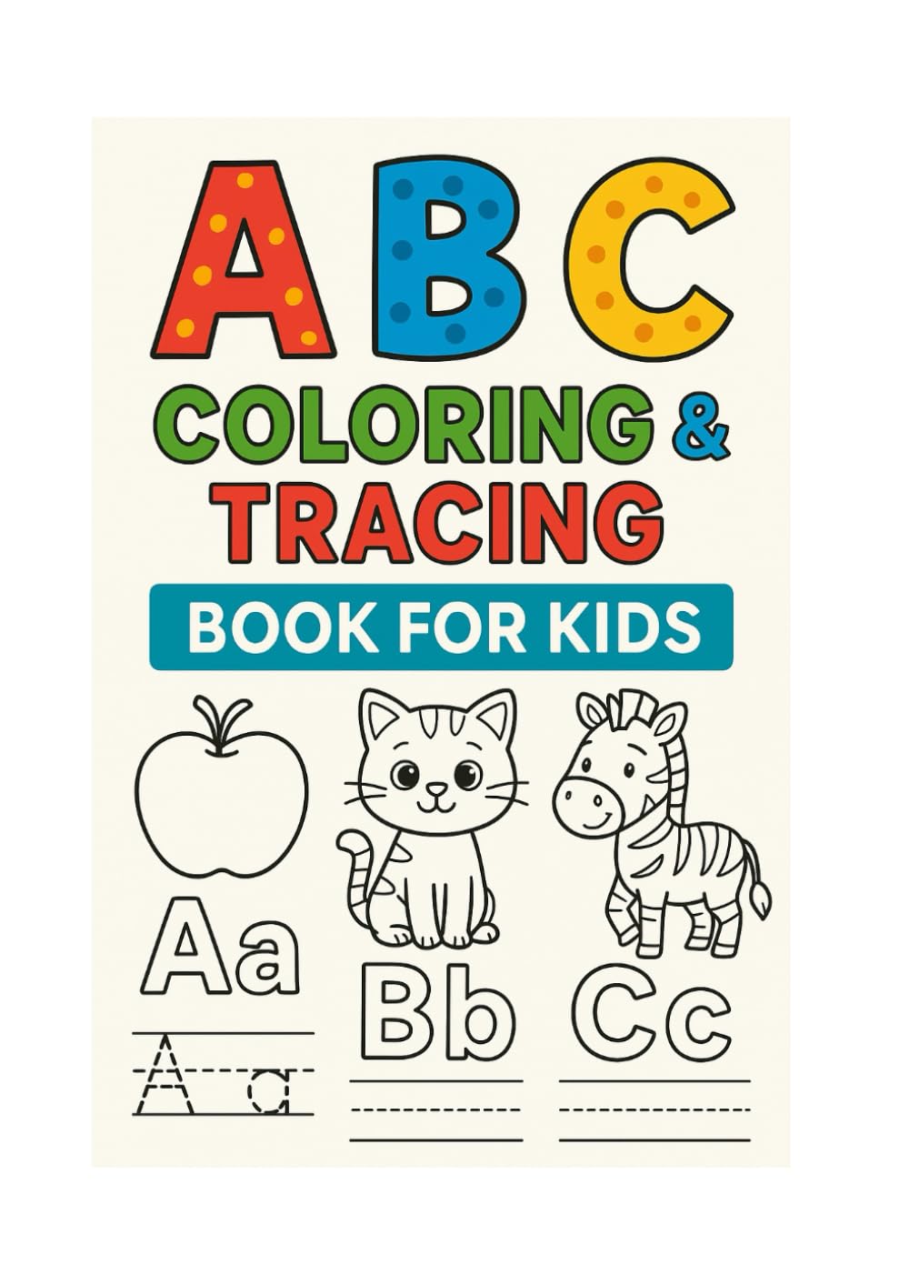 ABC　COLORING　＆　TRACING　BOOK　FOR　KIDS