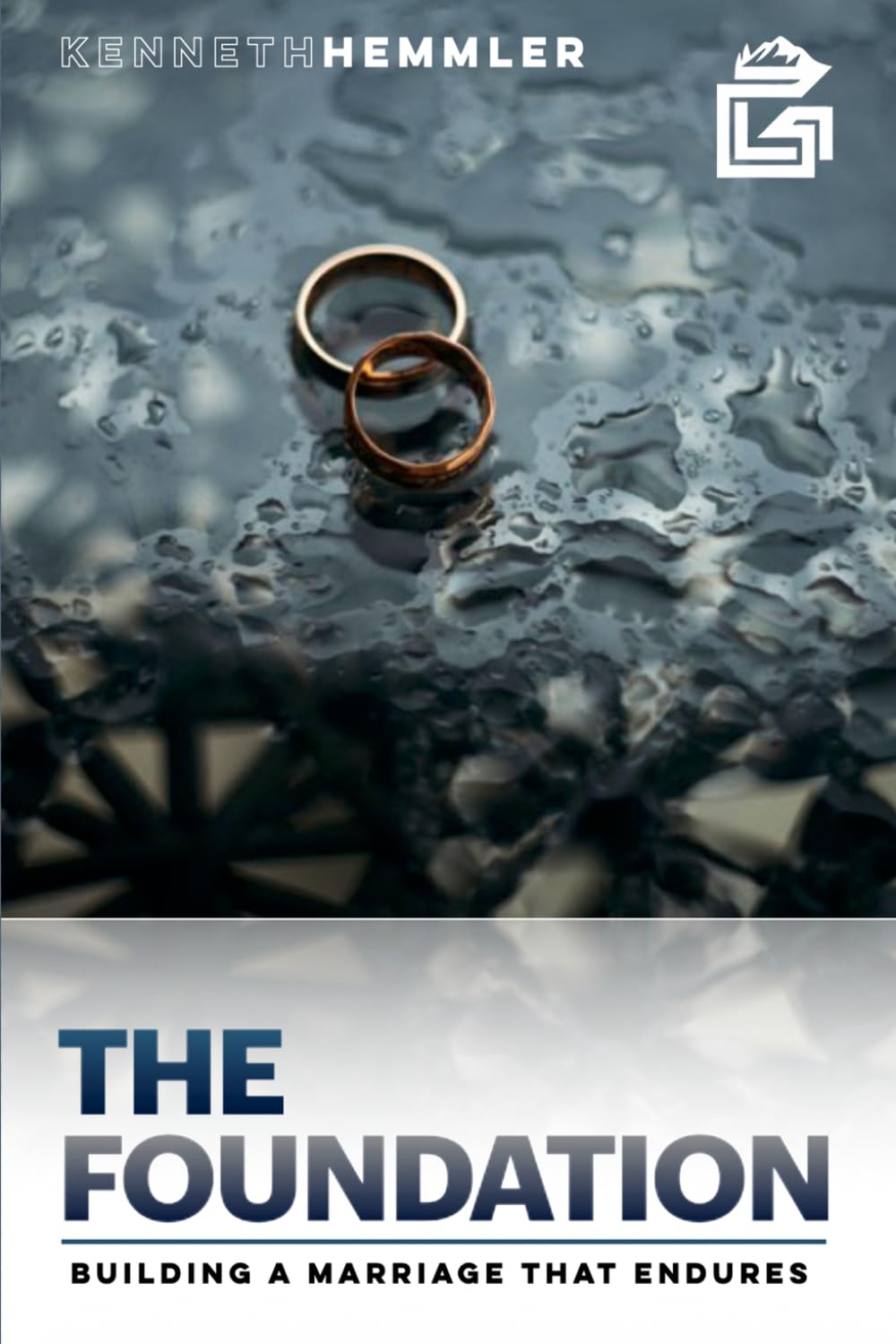 The Foundation: Building a Marriage That Endures