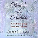 Montana Sky Christmas: A Sweetwater Springs Short Story Collection