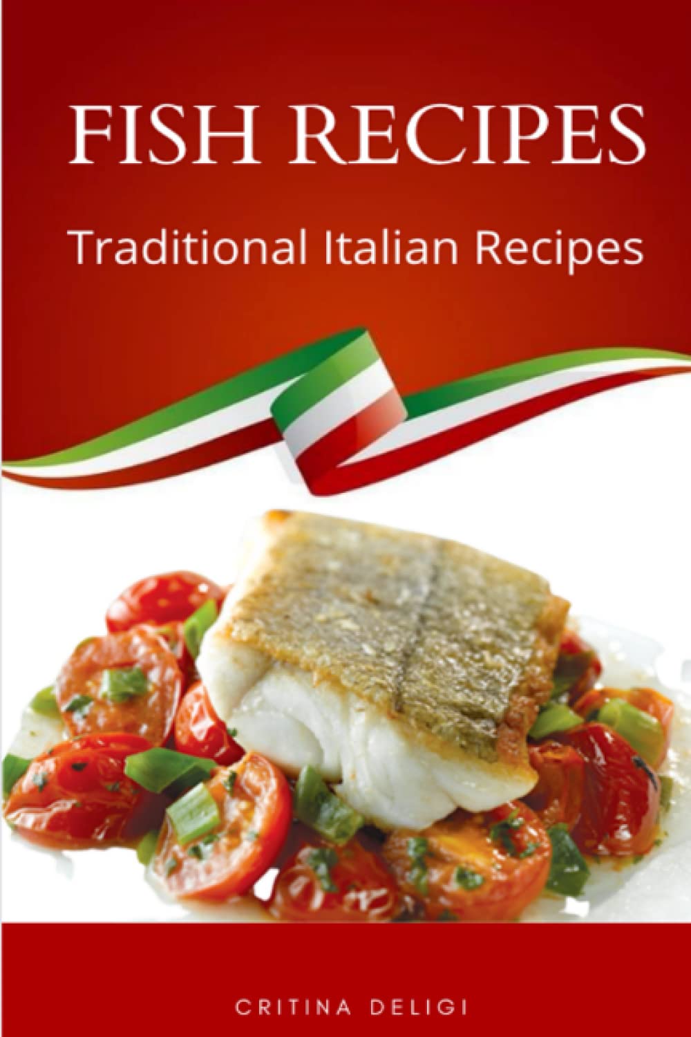 FISH RECIPES Traditional Italian Recipes