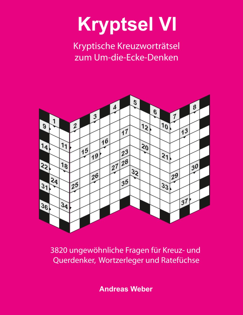 Kryptsel VI: Kryptische Kreuzworträtsel zum Um-die-Ecke-Denken