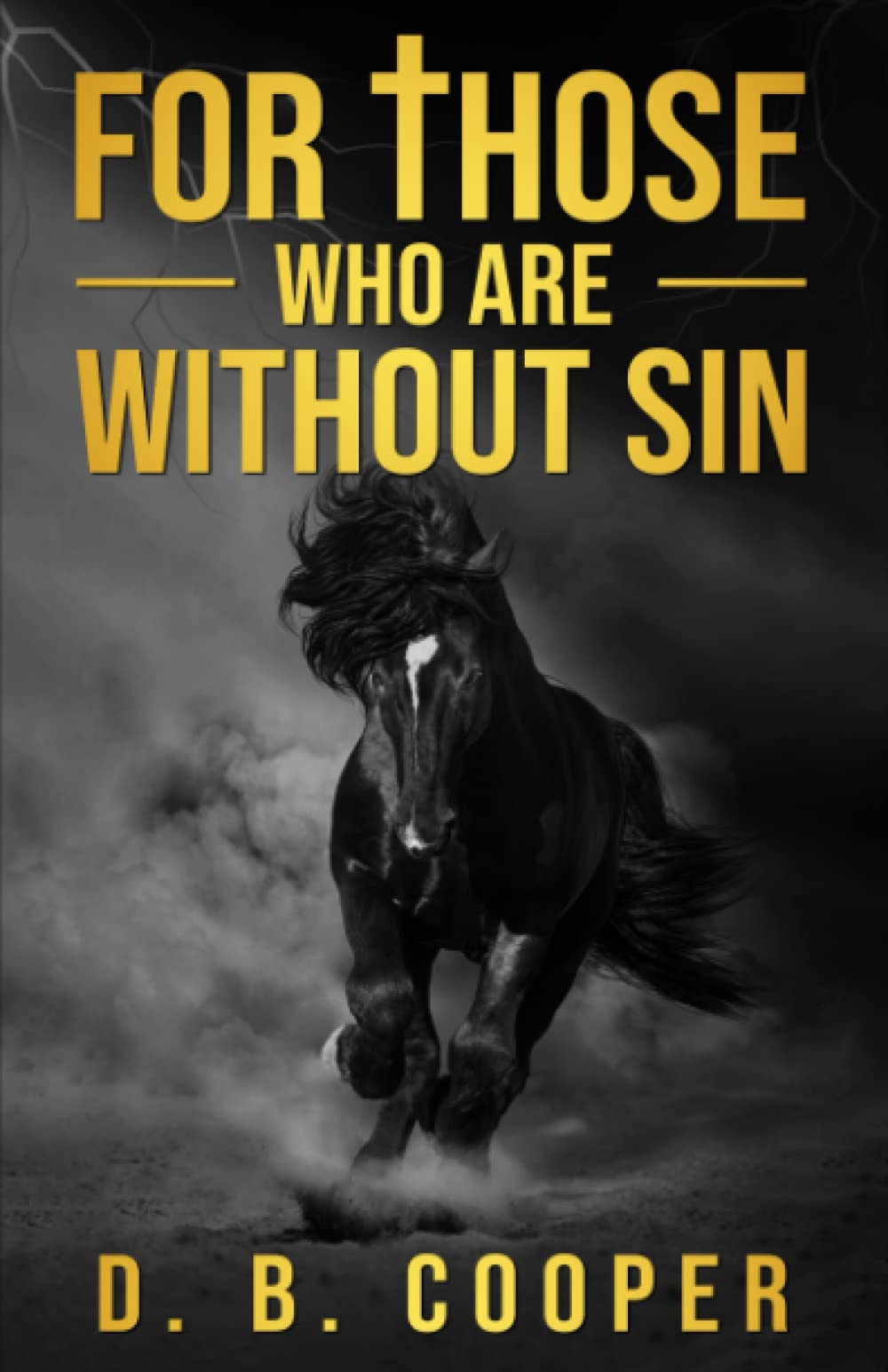 For Those Who Are Without Sin (The Damien Herschel Thrillers)