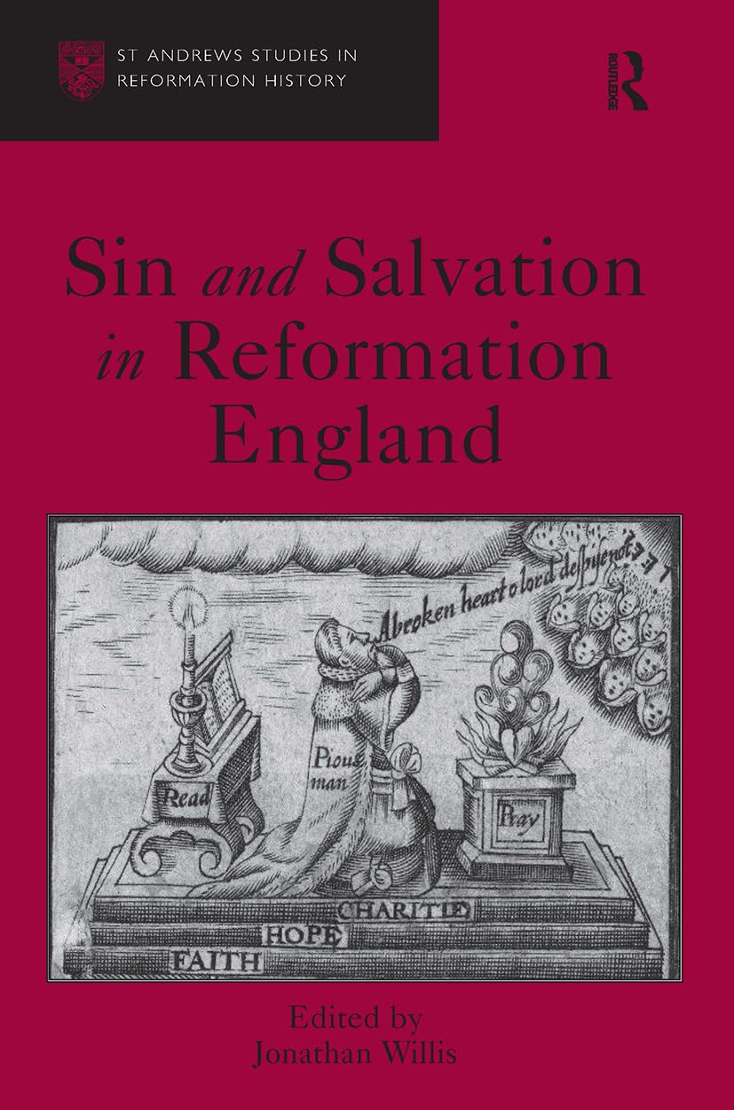 Sin and Salvation in Reformation England (St Andrews Studies in Reformation History)