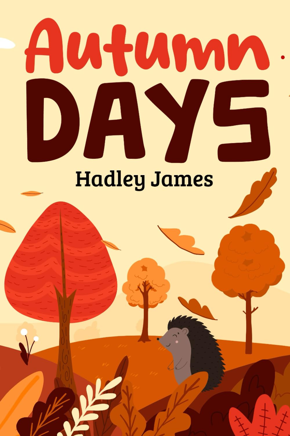 Autumn Days: 9 (Poems for Primary School)