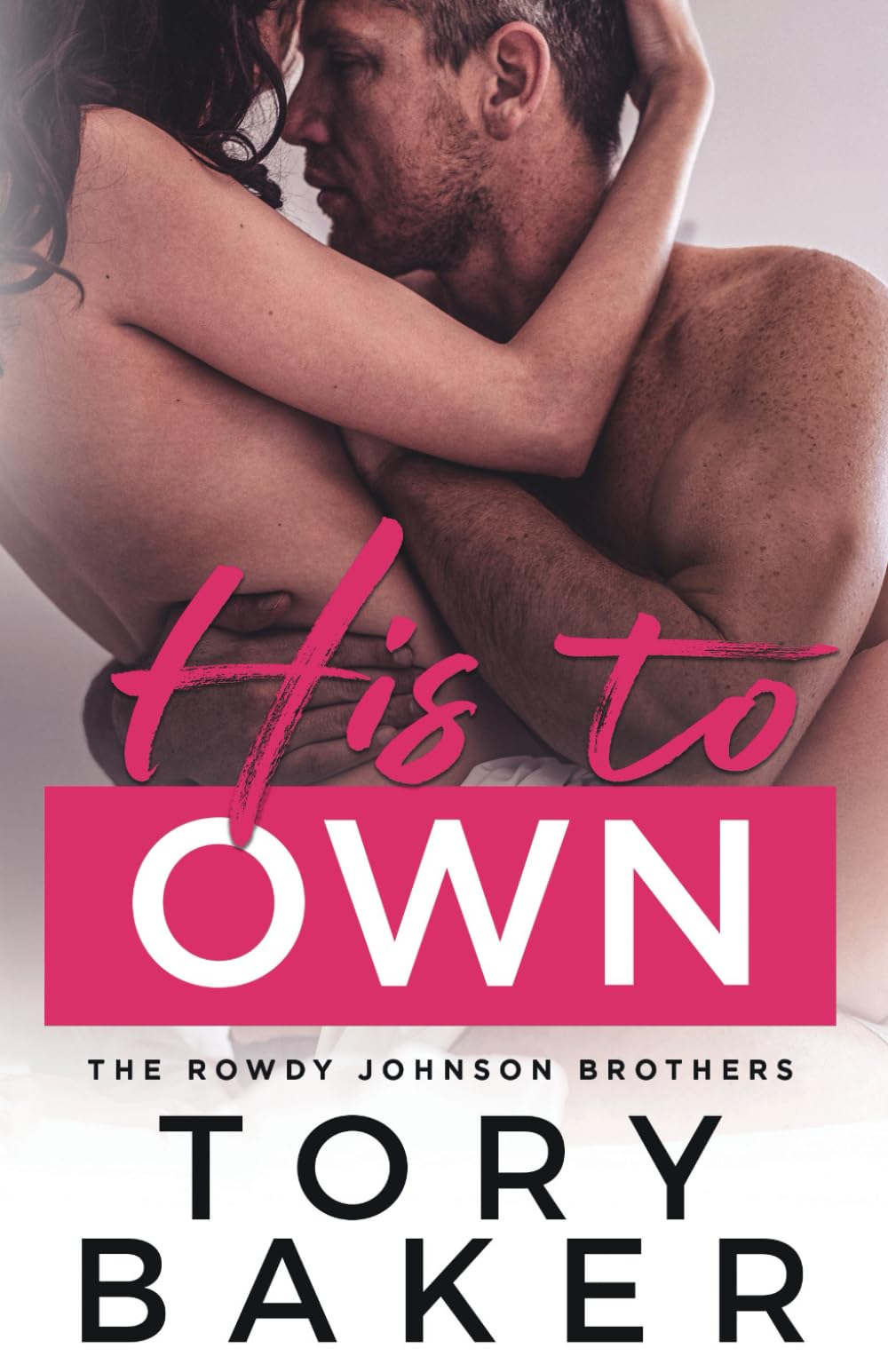 His to Own: 3 (The Rowdy Johnson Brothers)