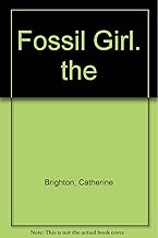 The Fossil Girl: Mary Anning's Dinosaur Discovery