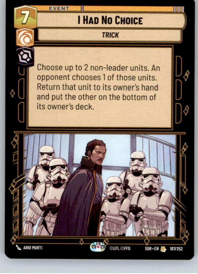Amazon.com: 2024 Star Wars Unlimited: Spark of the Rebellion #187 I Had No  Choice Rare Official CCG Trading Card in Raw (NM or Better) Condition :  Collectibles & Fine Art