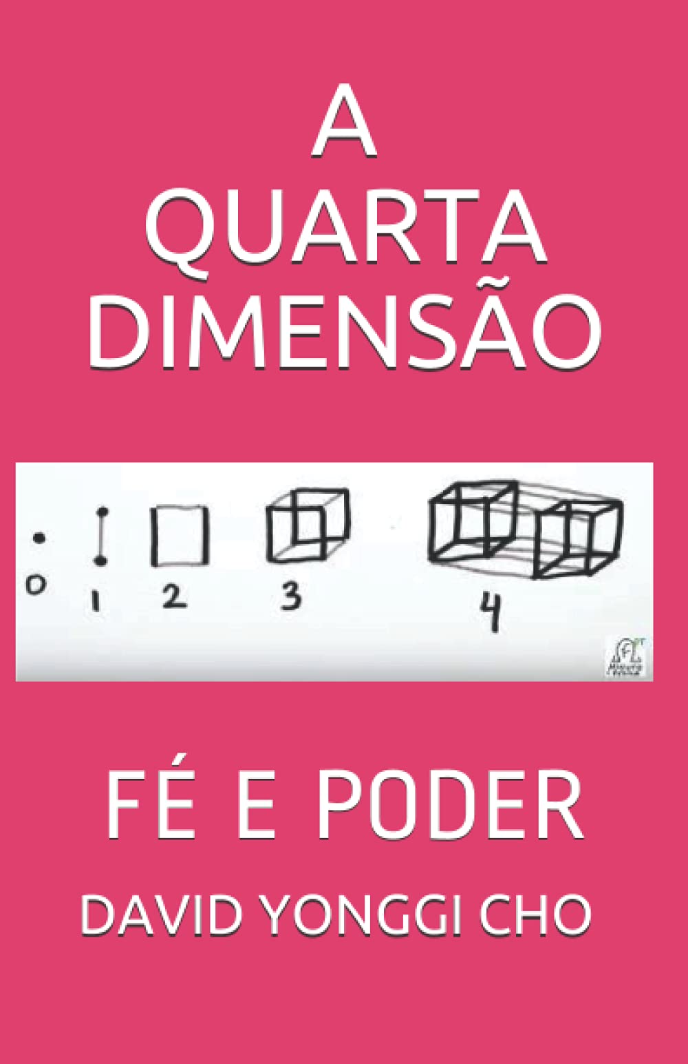 A QUARTA DIMENSÃO: FÉ E PODER