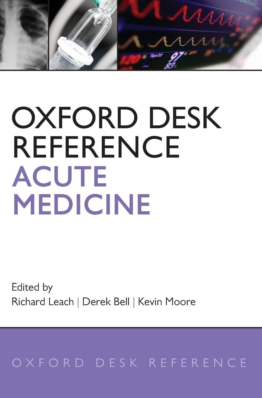 Oxford Desk Reference: Acute Medicine (Oxford Desk Reference Ser