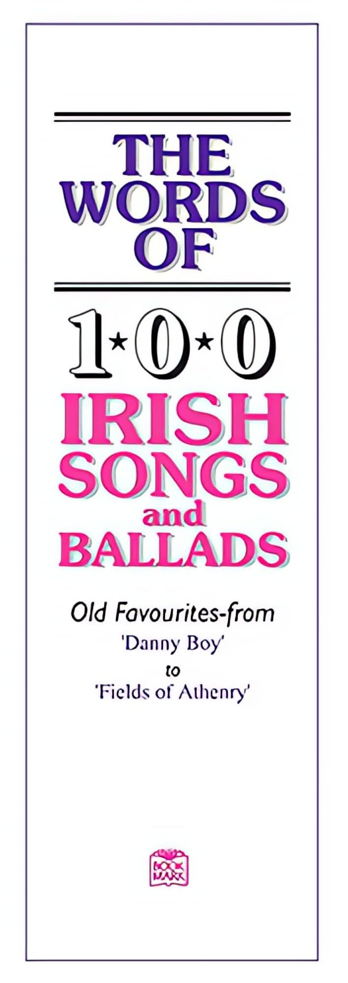 The Words of 100 Irish Songs and Ballads (Vocal Songbooks)