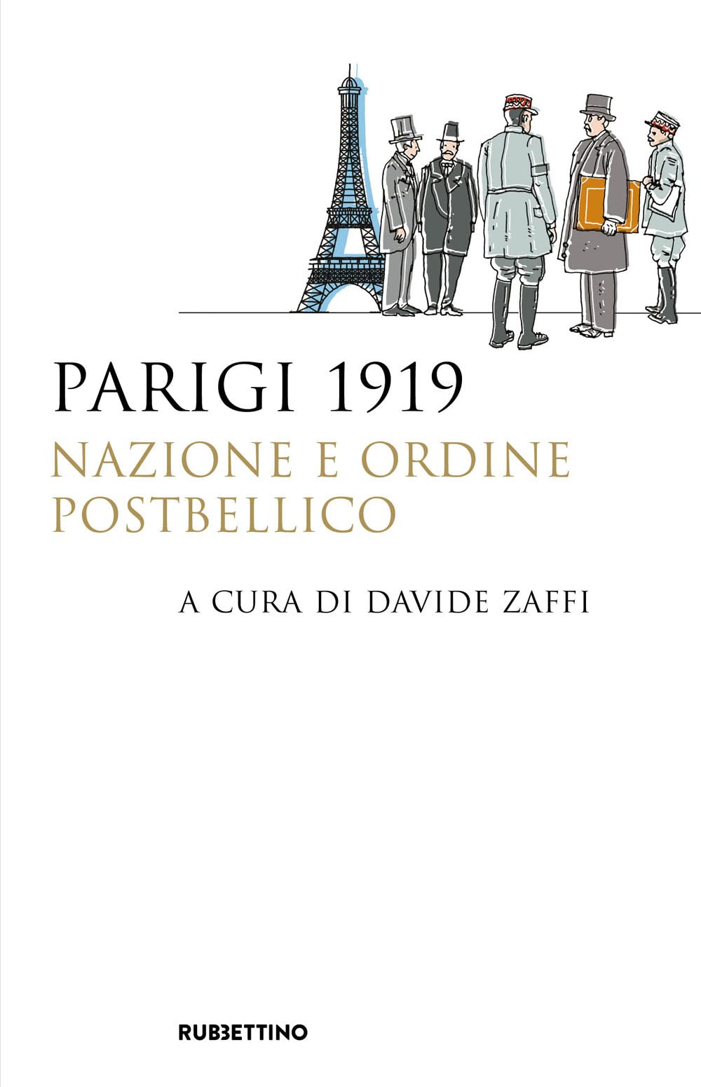Parigi 1919. Nazione E Ordine Postbellico - 4