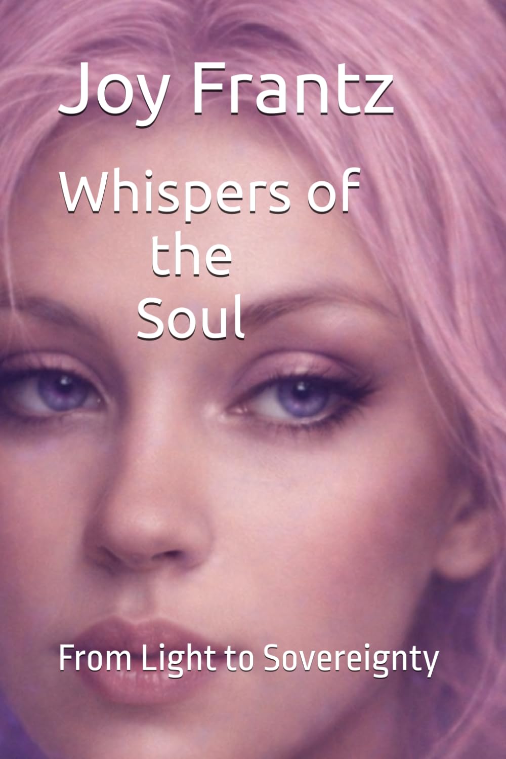 Whispers of the Soul: From Light to Sovereignty